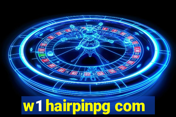 w1 hairpinpg com