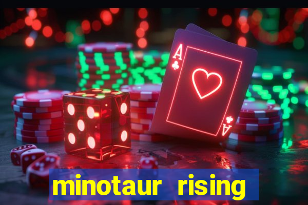 minotaur rising slot demo