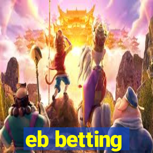 eb betting