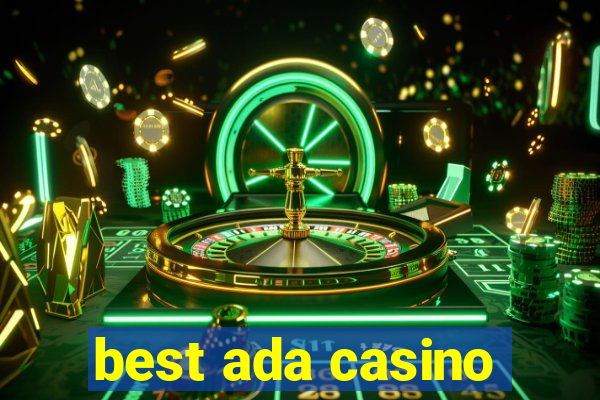 best ada casino