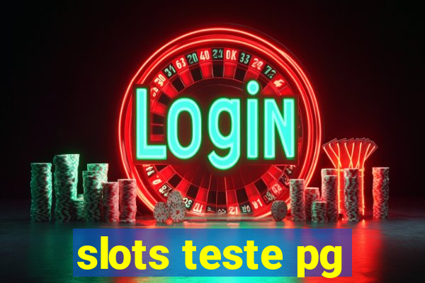 slots teste pg