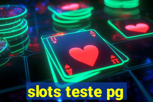 slots teste pg