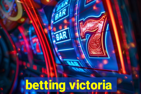 betting victoria