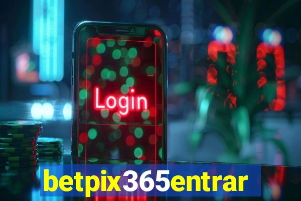 betpix365entrar