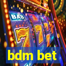 bdm bet