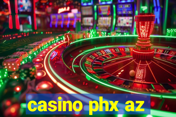 casino phx az