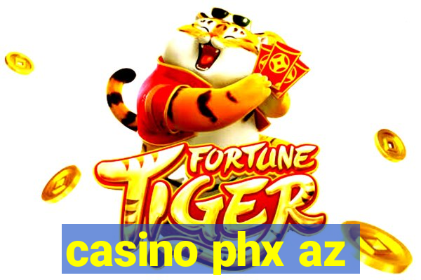 casino phx az