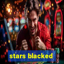 stars blacked