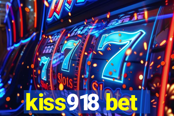 kiss918 bet