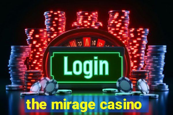 the mirage casino