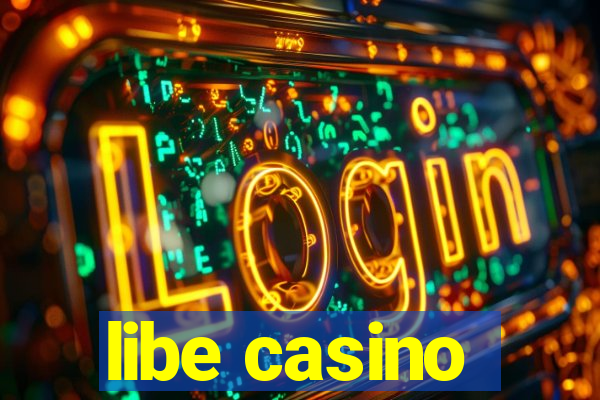 libe casino