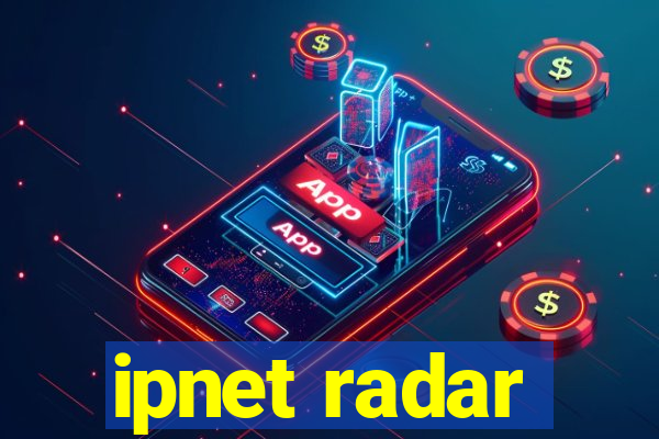 ipnet radar