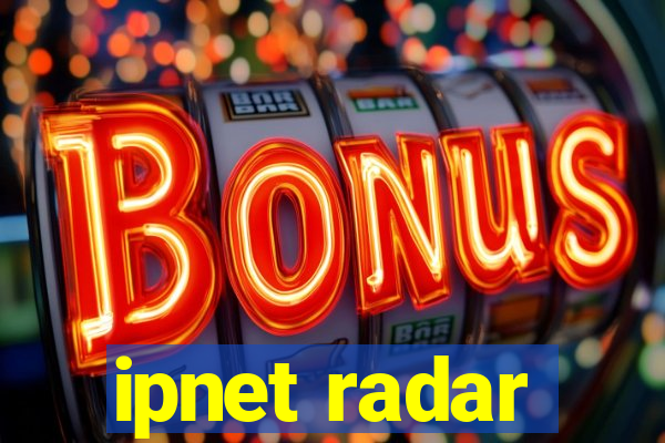 ipnet radar