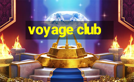 voyage club