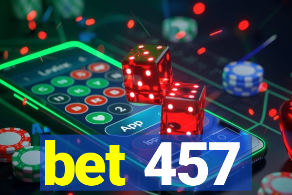 bet 457