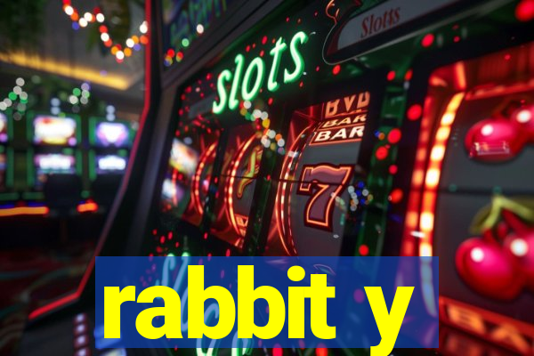 rabbit y