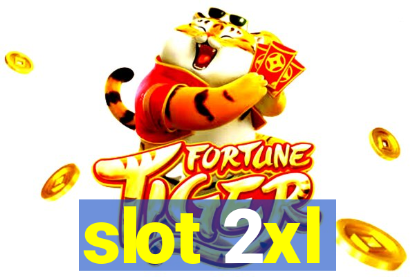 slot 2xl