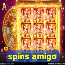 spins amigo