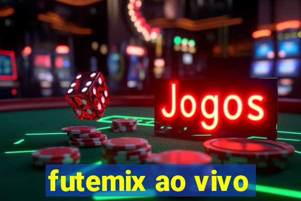 futemix ao vivo