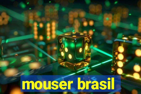 mouser brasil