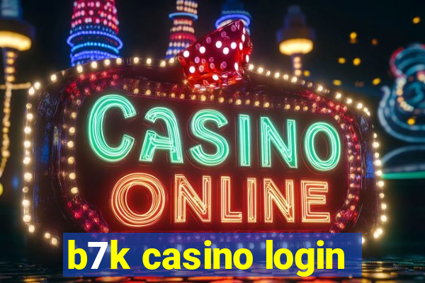 b7k casino login