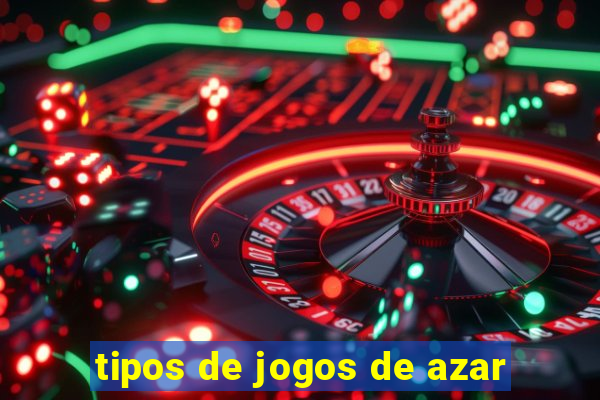 tipos de jogos de azar