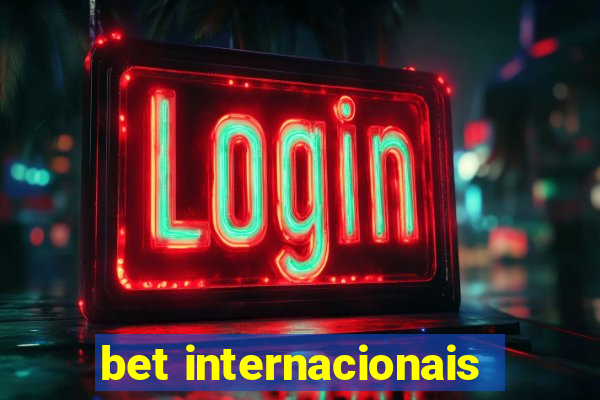 bet internacionais