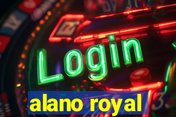 alano royal