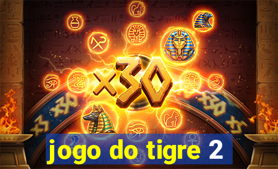 jogo do tigre 2