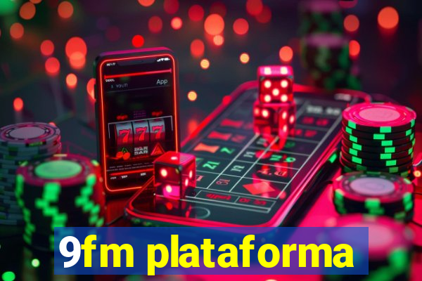 9fm plataforma