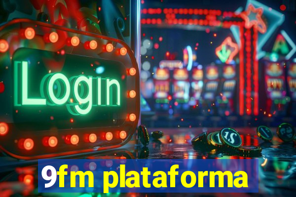 9fm plataforma