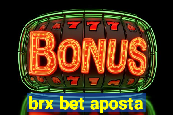 brx bet aposta