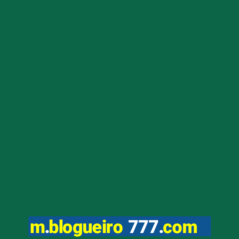 m.blogueiro 777.com