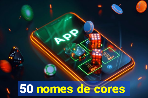 50 nomes de cores