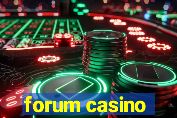 forum casino