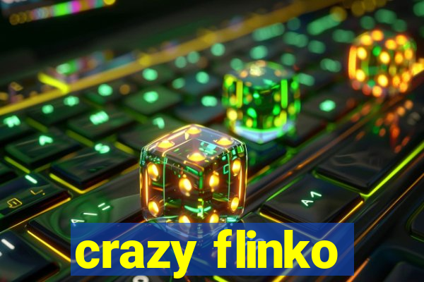 crazy flinko