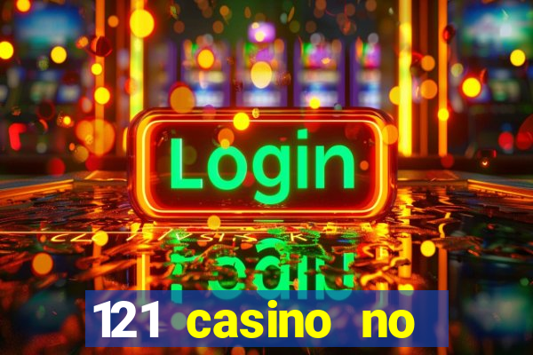 121 casino no deposit bonus