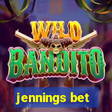 jennings bet