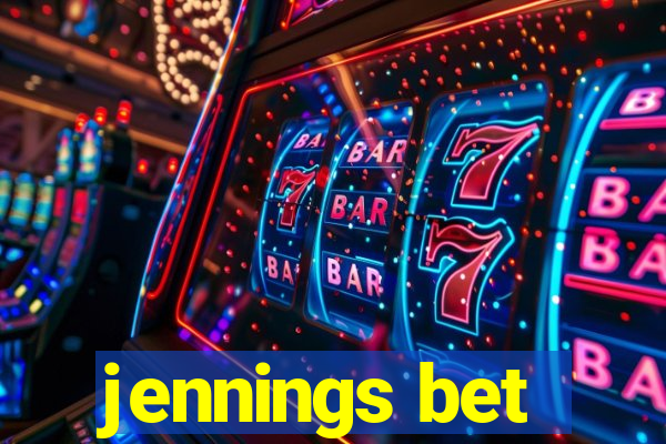 jennings bet