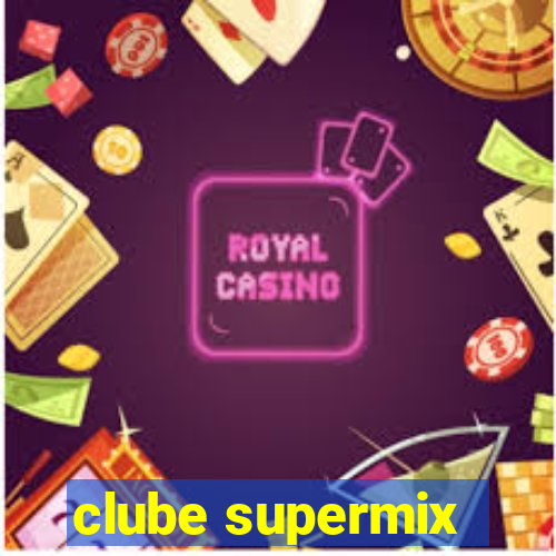 clube supermix