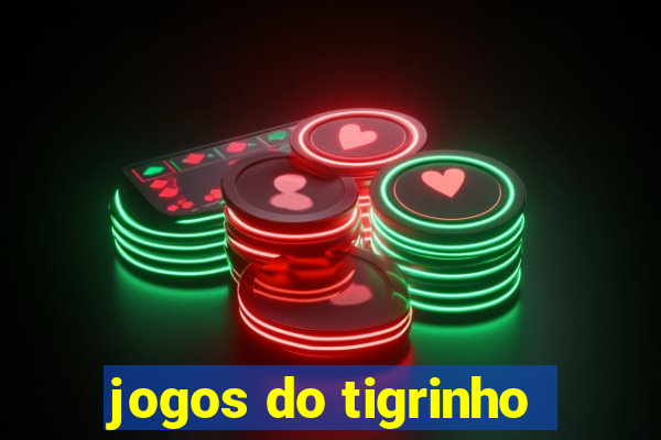 jogos do tigrinho