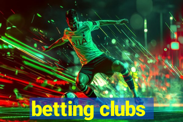 betting clubs