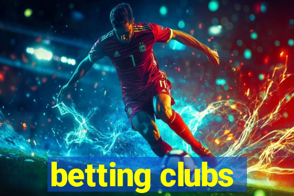 betting clubs