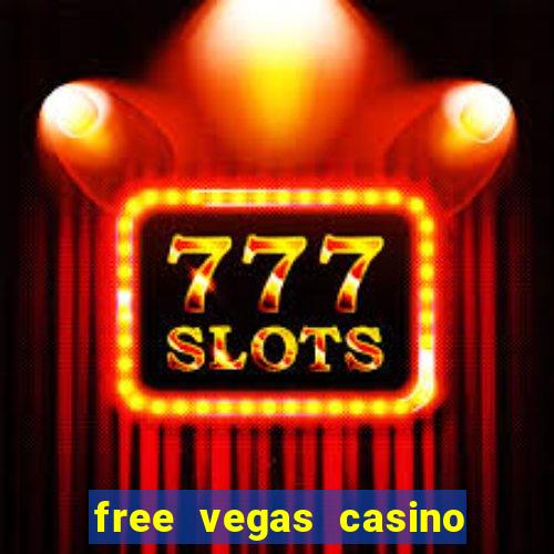 free vegas casino slot games