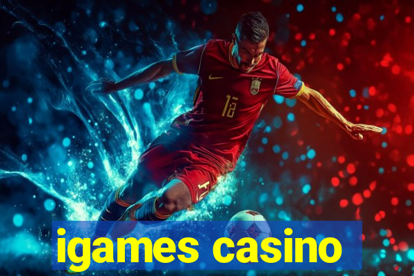 igames casino