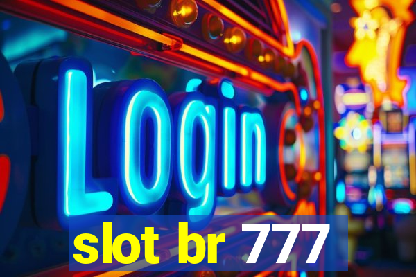 slot br 777