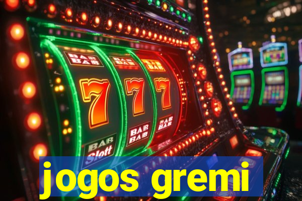 jogos gremi