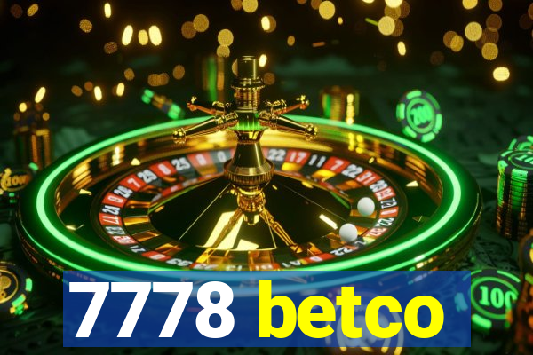 7778 betco