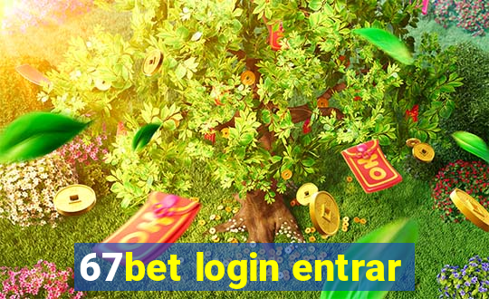 67bet login entrar