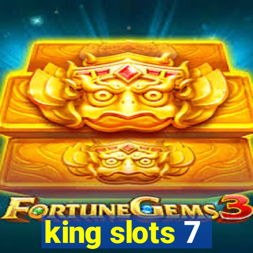 king slots 7